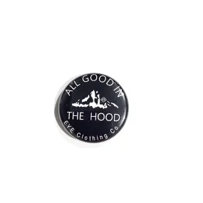 All Good In The Hood Button