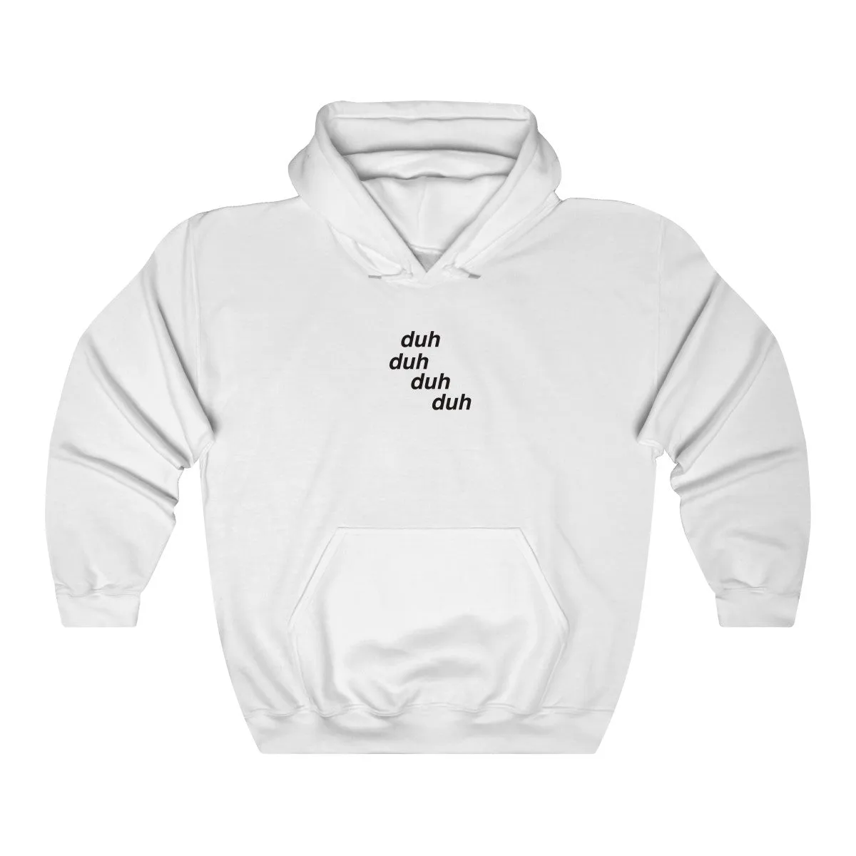 duh duh duh duhhhh Unisex Hooded Sweatshirt